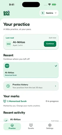 Soorah’s practice home for Samira: last read Al-Ikhlas, recent surahs, practice history, and marks.